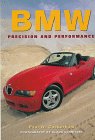 Stock image for BMW: Precision, Balance and Style for sale by HPB-Emerald