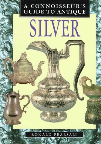 Stock image for A Connoisseurs Guide To Antique Silver for sale by Wonder Book