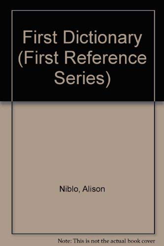 First Dictionary (First Reference Series) (9780765192622) by Niblo, Alison; De Saulles, Janet