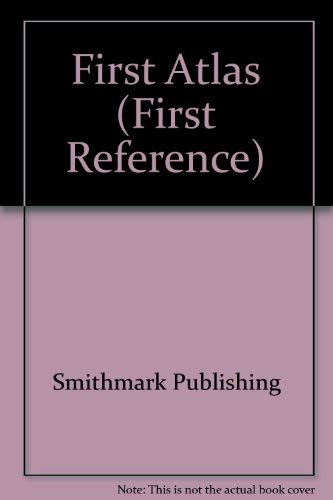 Stock image for First Atlas (First Reference Series) for sale by Half Price Books Inc.