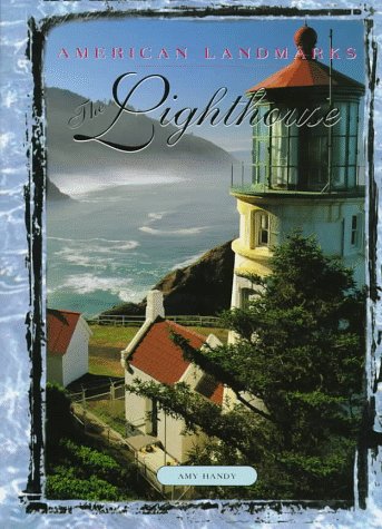 The Lighthouse (Landmarks Series) (9780765194305) by Handy, Amy