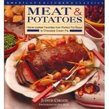 Stock image for Meat & Potatoes: Home-Cooked Favorites for sale by Jenson Books Inc