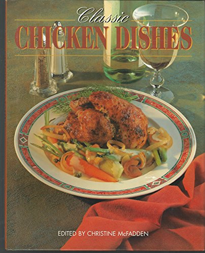 Stock image for Classic Chicken Dishes (Classic Cooking Series) for sale by Wonder Book