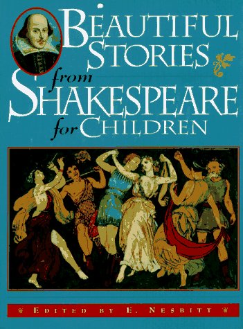 Imagen de archivo de Beautiful Stories from Shakespeare for Children: Being a Choice Collection from the World's Greatest Classic Writer Wm. Shakespeare a la venta por HPB-Emerald