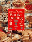 Imagen de archivo de The Brand Name Book of Baking a la venta por Your Online Bookstore