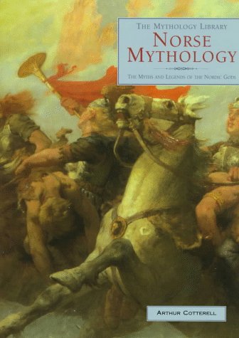 Stock image for Norse Mythology: The Myths and Legends of the Nordic Gods (The Mythology Library) for sale by GridFreed