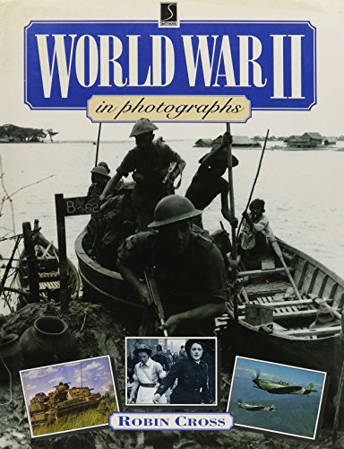 9780765196026: World War II in Photographs (The World Wars in Photographs)