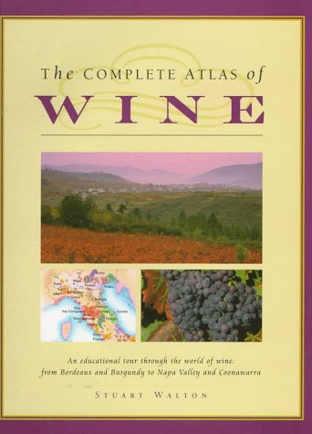 Beispielbild fr The Complete Atlas of Wine zum Verkauf von Ergodebooks