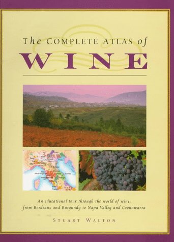 Stock image for The Complete Atlas of Wine for sale by Ergodebooks