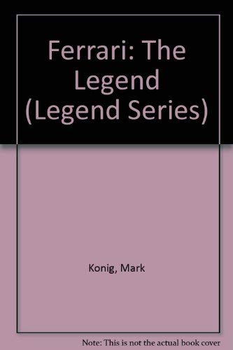 Ferrari: The Legend (Legend Series)