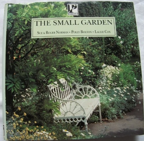 Beispielbild fr The Small Garden zum Verkauf von The Maryland Book Bank