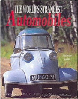 Imagen de archivo de The Worlds Strangest Automobiles a la venta por Goodwill