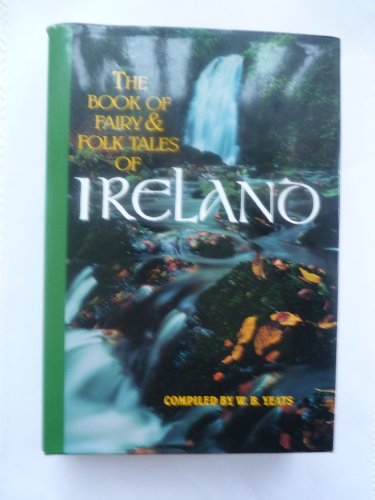 Imagen de archivo de Yeat's Book of Fairy and Folk Tales of Ireland a la venta por ThriftBooks-Atlanta