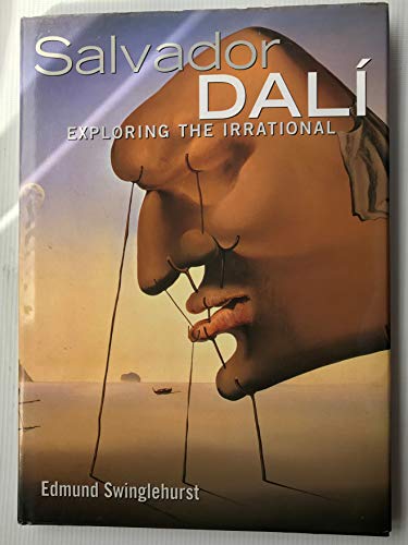 Salvador Dali. Exploring the Irrational.
