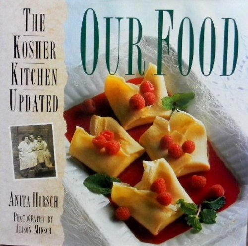 Stock image for Our Food: The Kosher Kitchen Updated for sale by Wonder Book