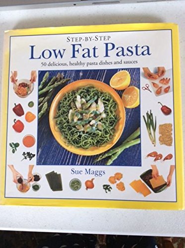 Beispielbild fr Low Fat Pasta (Step-By-Step) zum Verkauf von medimops