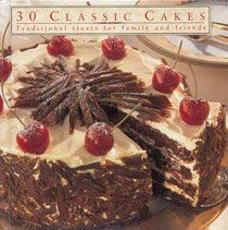 Stock image for 30 Classic Cakes for sale by Better World Books