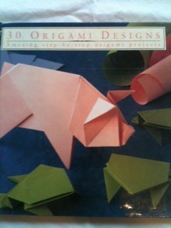 Imagen de archivo de 30 Origami Designs: Amazing Step-By-Step Origami Projects (Thirty Projects Series) a la venta por Wonder Book