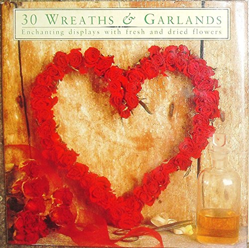 Stock image for 30 Wreath and Garland Projects for sale by Better World Books