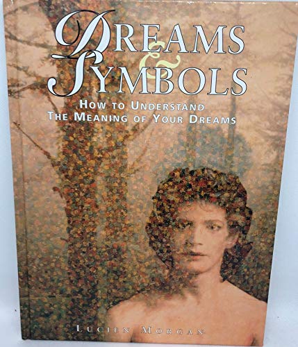 9780765197887: Dreams & Symbols: How to Understand the Meaning of Your Dreams