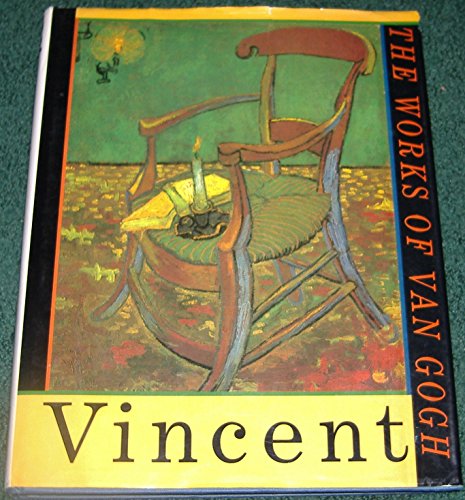 Vincent, the Works of Vincent van Gogh