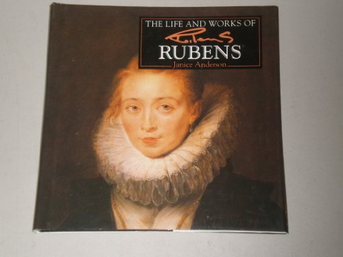 Imagen de archivo de The Life and Works of Rubens (The Life and Works Art Series) a la venta por Wonder Book