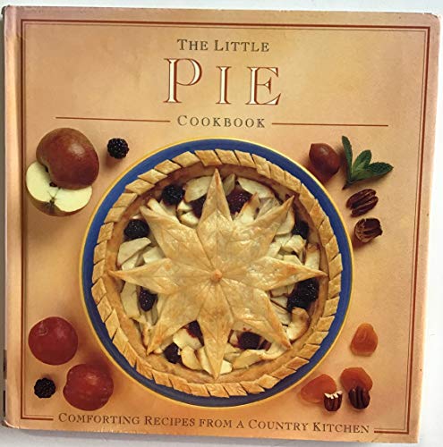 Beispielbild fr The Little Pie Cookbook zum Verkauf von Wonder Book