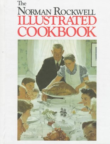 Stock image for The Norman Rockwell Illustrated Cookbook for sale by Wonder Book