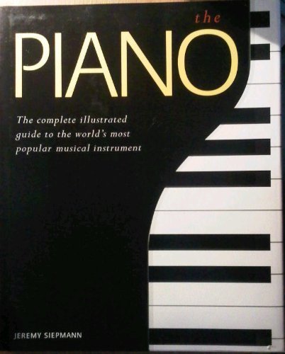 Stock image for Piano : The Story of the World's Most Popular Musical Insturment for sale by Better World Books: West