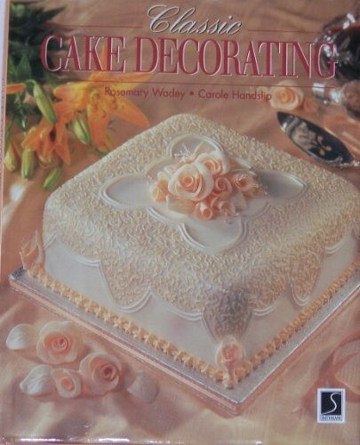 Stock image for Classic Cake Decorating for sale by HPB-Emerald