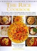 Stock image for Rice Cookbook : 70 Classic and Contemporary Recipes Using One of Nature's Most Versatile Ingrediet for sale by Better World Books: West