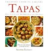 Stock image for Tapas: Over 70 Authentic Spanish Snacks and Appetizers (Creative Cooking Library) for sale by Ergodebooks