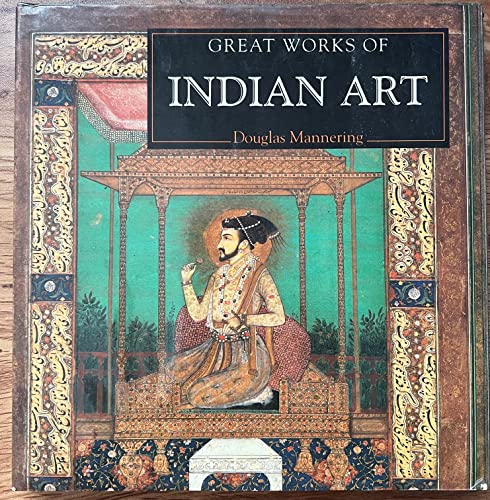 Beispielbild fr Great Works of Indian Art (The Life and Works Art Series) zum Verkauf von HPB-Emerald