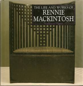Imagen de archivo de The Life and Works of Rennie Mackintosh a la venta por Vashon Island Books