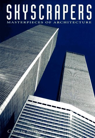 Stock image for SKYSCRAPERS: Masterpieces of Architecture for sale by Once Upon A Time Books