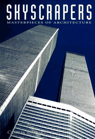 9780765199409: SKYSCRAPERS: Masterpieces of Architecture