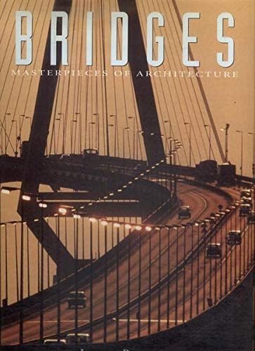 9780765199423: Bridges: Masterpieces of Architecture: Masterpieces of Architecture