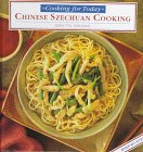 Imagen de archivo de Chinese Szechuan Cooking (Cooking for Today Series) a la venta por HPB-Diamond