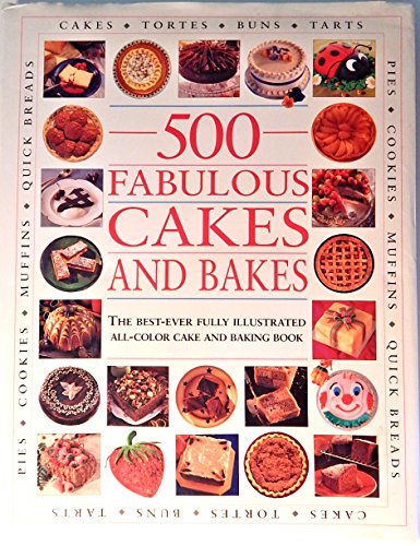 Stock image for 500 Fabulous Cakes and Bakes for sale by R Bookmark