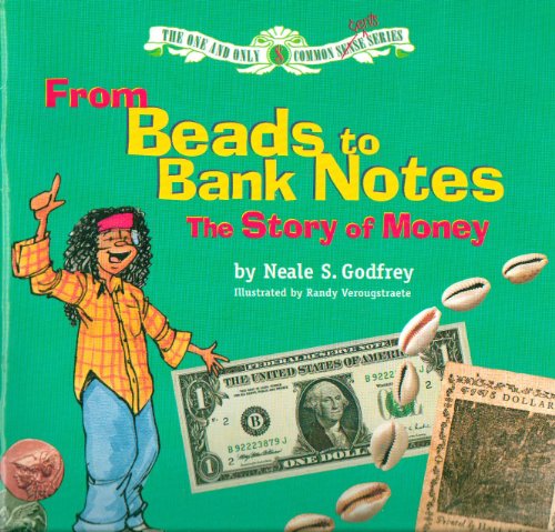 9780765205469: From beads to bank notes: The story of money (The one and only common cents series)