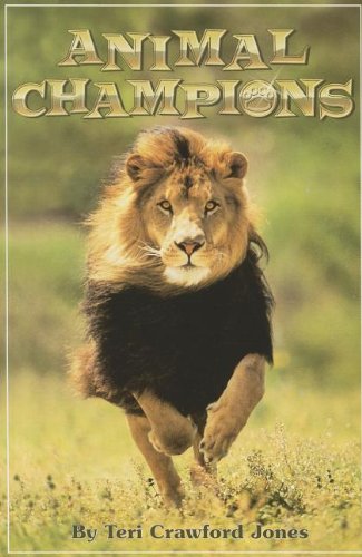 Imagen de archivo de ANIMAL CHAMPIONS, SINGLE COPY, FIRST CHAPTERS a la venta por Better World Books
