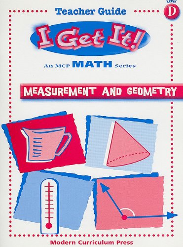 I GET IT MATH, GEOMETRY AND MEASUREMENT, LEVEL D, TEACHER EDITION (MATH STRANDS) (9780765213211) by Pearson Education