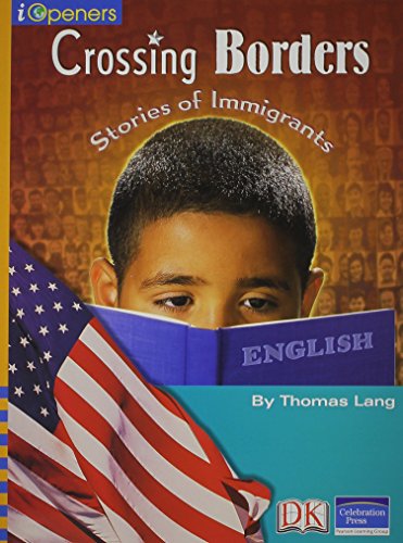Beispielbild fr Crossing Borders : Stories of Immigrants zum Verkauf von Better World Books