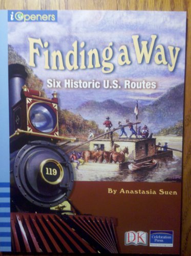 Imagen de archivo de Finding a Way : Six Historic U.S. Routes a la venta por Better World Books