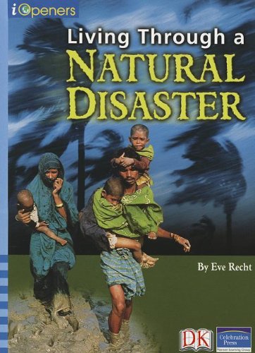 Beispielbild fr IOPENERS LIVING THROUGH A NATURAL DISASTER SINGLE GRADE 5 2005C zum Verkauf von SecondSale