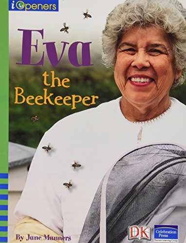 IOPENERS EVA THE BEEKEEPER 6 PACK GRADE 1 2005C (9780765254849) by Celebration Press