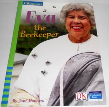 IOPENERS EVA THE BEEKEEPER BIG BOOK GRADE 1 2005C (9780765257642) by Celebration Press