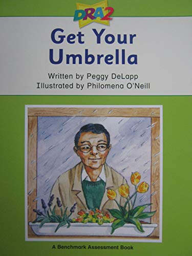 Stock image for DRA2 Get Your Umbrella (Benchmark Assessment Book Level 4) (Developmental Reading Assessment Second Edition) for sale by Jenson Books Inc