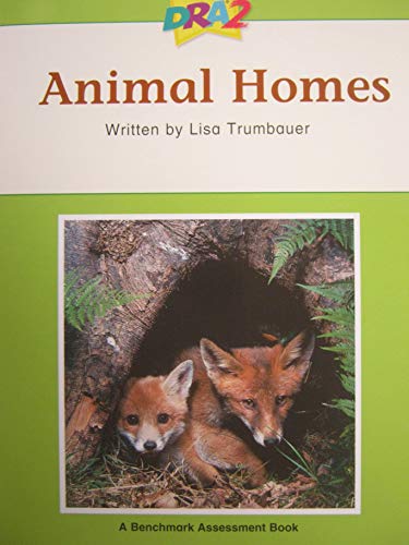 Imagen de archivo de DRA2 Animal Homes (Benchmark Assessment Book Level 16) (Developmental Reading Assessment Second Edition) a la venta por Front Cover Books