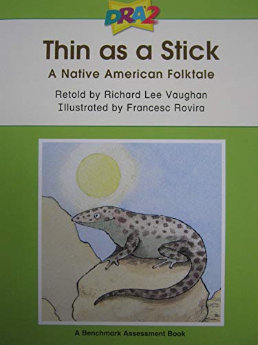 Beispielbild fr DRA2 Thin as a Stick: A Native American Folktale (Benchmark Assessment Book Level 24) (Developmental Reading Assessment Second Edition) zum Verkauf von SecondSale